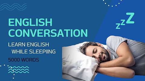 English Conversation; Learn while you Sleep with 5000 words