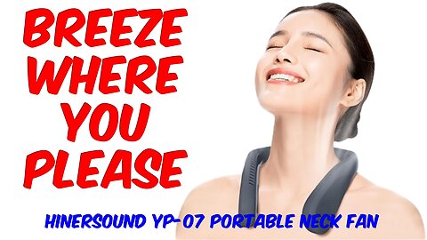 Hinersound YP-07 Portable Neck Fan Review