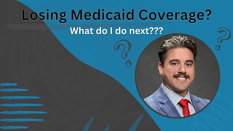Medicaid Redetermination - Are You Losing Coverage?