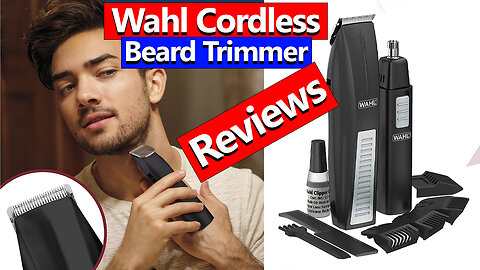 Product Review: Wahl Cordless Beard Trimmer with Ear/Nose/Brow Trimmer
