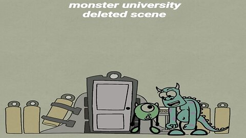 Monster university deleted scene 😂😅