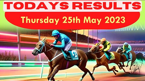 Horse Race Result: May 25, 2023. Exciting race update!🏆🐎📆Stay tuned for the thrilling outcome! 🏁