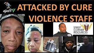 Attacked in her home by Cure Violence staff!