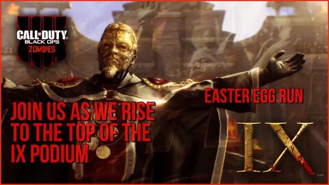 IX Zombies Easter Egg Run! LIVE. When Legends RISE!