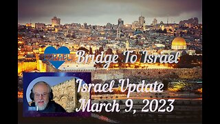 Israel Update March 9, 2023