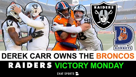 Raiders Victory Monday after 22-16 win over the Broncos