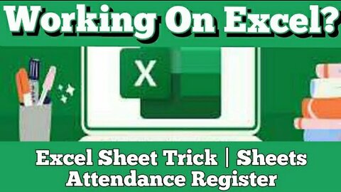 Working On Excel? Excel Sheet Trick | Sheets Attendance Register