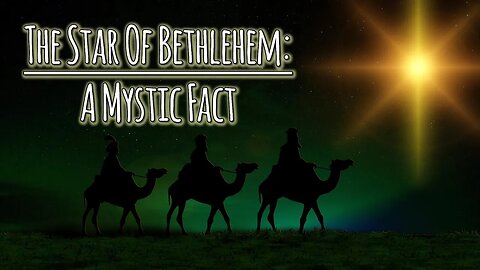 The Star Of Bethlehem: A Mystic Fact - Rosicrucian Christianity Lecture Audiobook