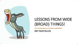 Lessons from Wide (Broad) Things!