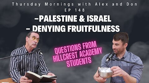 149- Palestine & Israel - Denying Fruitfulness