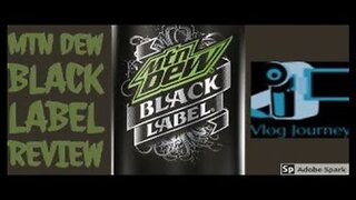 Black Label MTN Dew Review