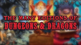 The Many Editions of Dungeons & Dragons