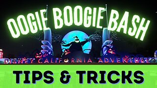 Oogie Boogie Bash Best Tips and Review | Treat Trails, Villains, Parade, Experiences | MagicalDnA