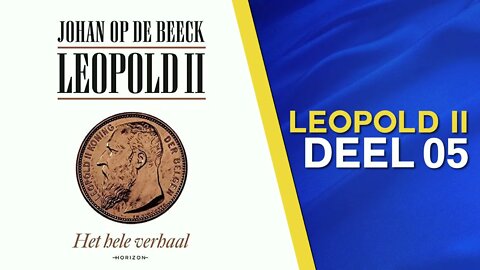 Johan Op De Beeck: Leopold II - Het Hele Verhaal (Klara Podcast Aflevering 5)