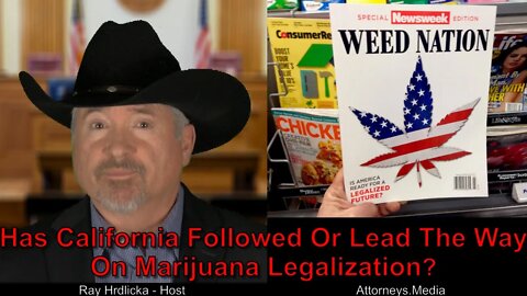 Alameda County - Has California Followed Or Lead The Way On Marijuana Legalization?