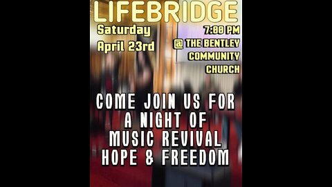Lifebridge worship Night Bentley Community Church April 23 22