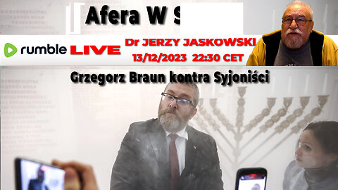 13/12/23 | LIVE 22:30 CET Dr JERZY JAŚKOWSKI - Afera W Sejmie