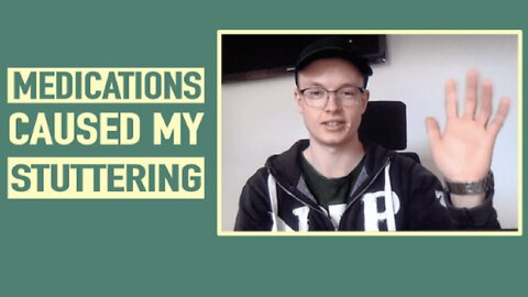 HOW MEDICATIONS CAUSED MY STUTTERING! Live Stutter-Free