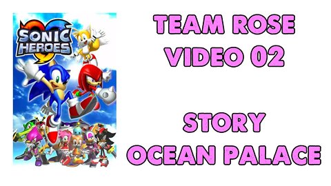 Sonic Heroes - Team Rose (02) - Seaside Hill