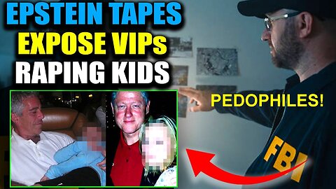 FBI: Horrific Pedophile Child Sex Tapes of 'Top Politicians' Hidden In Epstein Case! [07.01.2024]