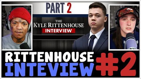 The Kyle RIttenhouse Interview w/ Tucker Carlson (Part 2) | The Flawdcast