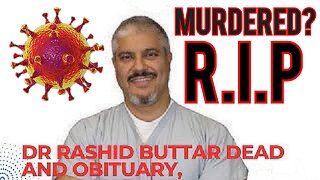 R.I.P! Dr. 'Rashid Buttar' MURDERED? A Champion & Doctor For Health & Humanity 'Mike Adams' Report"