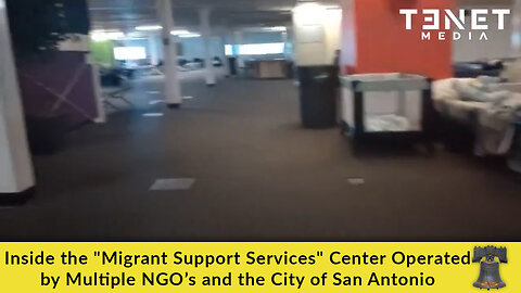 Inside the "Migrant Support Services" Center Operated by Multiple NGO’s and the City of San Antonio