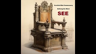 Scottish Rite Freemasonry: Defining the Word "SEE"