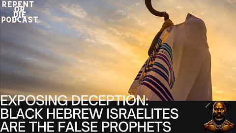 Exposing False Prophets: The Mission of Black Hebrew Israelites