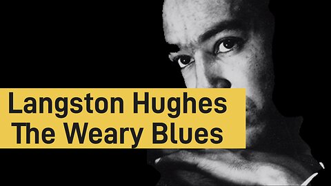 Langston Hughes Weary Blues