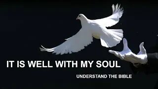 It Is Well With My Soul - Understand the Bible with Pastor Melissa Scott Ph.D.