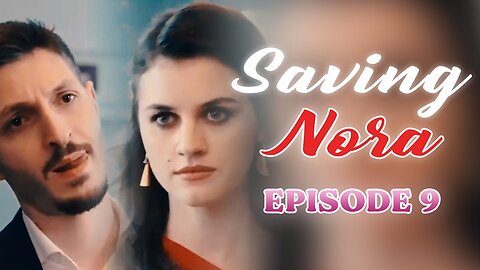 Saving Nora - Episode 9 | Pocket Drama