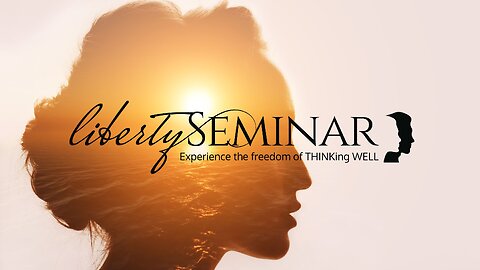Experience the freedom of thinking well. #DareToThink and join the #LibertySeminar today!