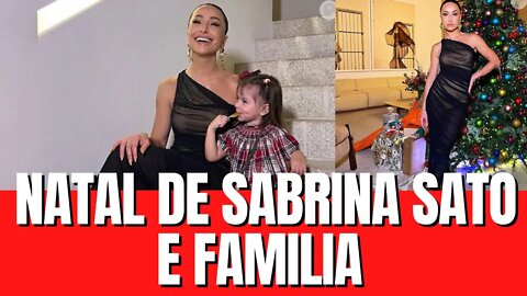 NATAL INEDITO DE SABRINA SATO (ULTIMAS NOTICIAS)