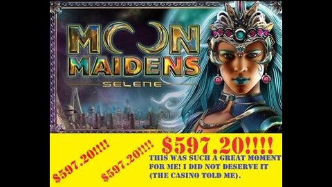 $597.20 win on Moon Maidens - Selene at Bally's casino in Black Hawk, Colorado