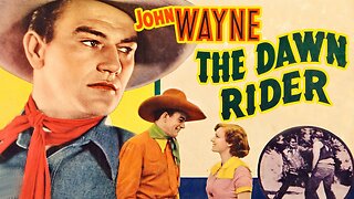 The Dawn Rider (1935) w/ John Wayne