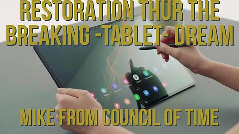 Mike From COT - Restoration Thru The Breaking - Dream - Tablet Dates 7/17/24.mp4