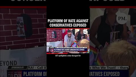 Platform of Hate Against Conservatives Exposed