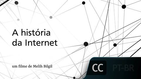 A história da Internet [LEGENDADO] - Melih Bilgil