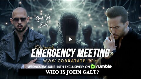 Andrew Tate W/ EMERGENCY MEETING - COUNTER ATTACK. THX John Galt