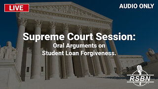 LIVE: Supreme Court Oral Arguments on Student Loan Forgiveness - 2/28/23