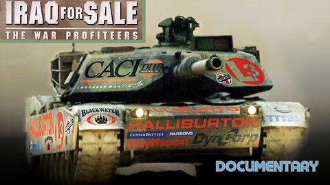 Documentary: Iraq For Sale 'The War Profiteers'