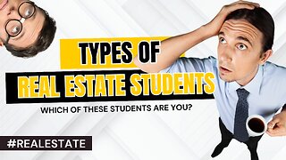 REAL ESTATE: Types of Students #realestateagents