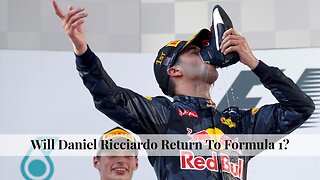 Daniel Ricciardo Will Return To Formula 1 In 2024!