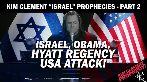 Kim Clement Israel Prophecies Part 2 - ISRAEL, Obama, Hyatt Regency USA Attack
