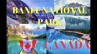 Amazing PlacesAround One World - (Banff National Park - Canada)