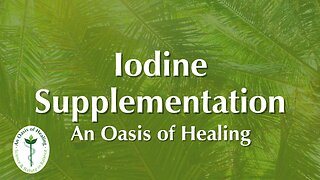 Iodine Supplementation