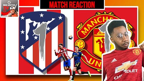 Man United Fan Reacts | Atletico Madrid 1-1 Man United | ATLETICO MADRID vs MANCHESTER UNITED