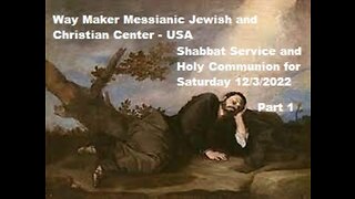 Parashat Vayetze - Shabbat Service and Holy Communion for 12.3.22 - Part 1
