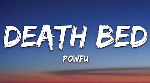 Powfu - Death Bed (Lyrics )